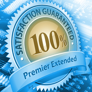100% satisfaction guaranteed, premier extended.